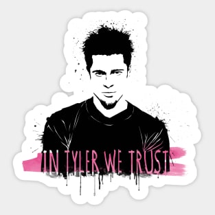 In Tyler we trust II Sticker